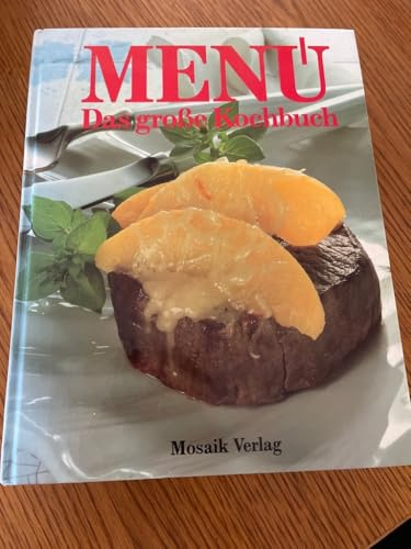Das grosse Menü-Kochbuch