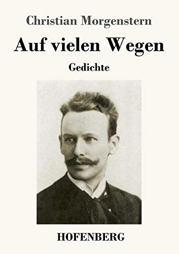 Auf vielen Wegen: Gedichte
