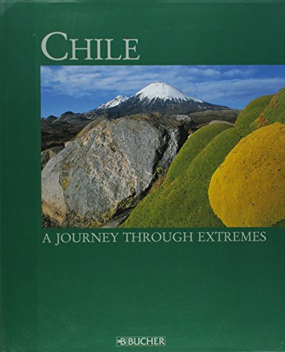 Chile: A journey through extremes (Englische Ausgaben)