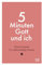 5 Minuten Gott und ich: Kleine Auszeiten für vielbeschäftigte Mamas