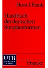 Handbuch der deutschen Strophenformen (UTB S (Small-Format): Uni-Taschenbücher)