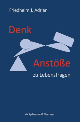 Denkanstöße zu Lebensfragen