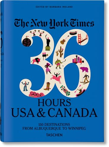 The New York Times 36 Hours. USA & Canada. 3rd Edition (Varia)