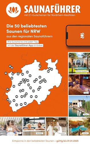 Best of Saunaführer - Die 50 beliebtesten Saunen für NRW: mit 2:1-Gutscheinen für Nordrhein-Westfalen (Der Saunaführer: Die regionalen Saunaführer mit Gutscheinen)