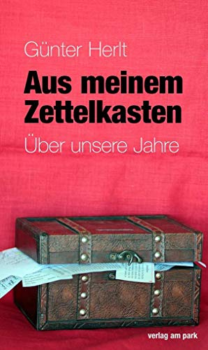 Aus meinem Zettelkasten: Über unsere Jahre
