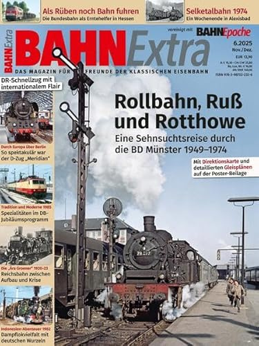 Rollbahn, Ruß und Rotthowe: Bahn Extra 6/2025