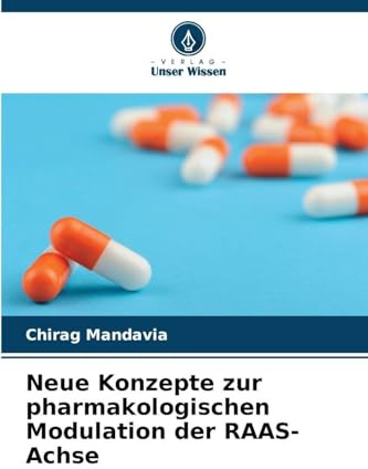Neue Konzepte zur pharmakologischen Modulation der RAAS-Achse