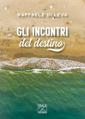 Gli incontri del destino