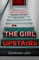 The Girl Upstairs: An absolutely gripping psychological thriller debut with a jaw-dropping twist from a stunning new voice in crime fiction in 2025