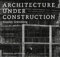 Architecture Under Construction (Emersion: Emergent Village resources for communities of faith)