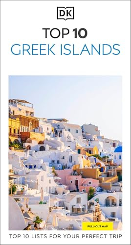 DK Top 10 Greek Islands: Top 10 lists for your perfect trip, plus an all-weather folded map (Pocket Travel Guide)
