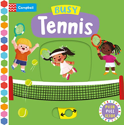 Busy Tennis: A Push, Pull, Slide Book (Campbell Busy Books, 58)
