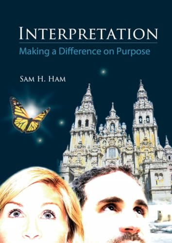 Interpretation: Making a Difference on Purpose