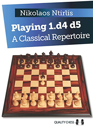 Playing 1.D4 D5: A Classical Repertoire