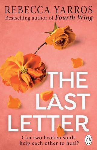 The Last Letter: TikTok made me buy it! An emotional romance from the Sunday Times bestselling author of Fourth Wing and Onyx Storm