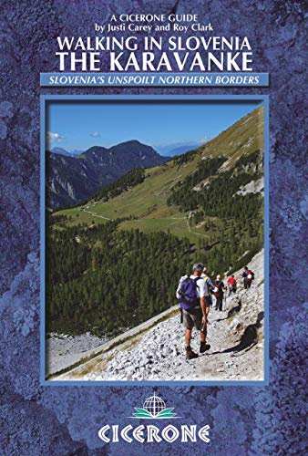 Walking in Slovenia: The Karavanke (Cicerone Guides)
