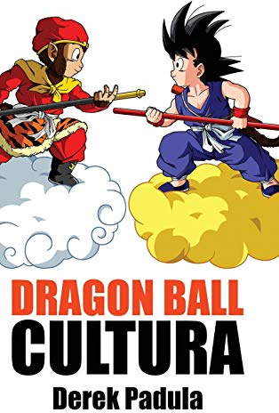 Dragon Ball Cultura Volumen 1: Origen