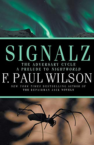 Signalz: An Adversary Cycle Novel - A Prelude to NIGHTWORLD (The Adversary Cycle, Band 7)