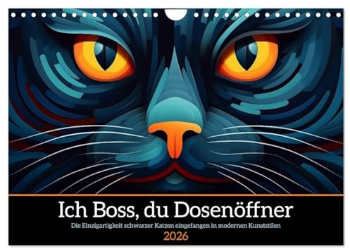 Ich Boss, du Dosenöffner (Wandkalender 2026 DIN A4 quer), CALVENDO Monatskalender: Hommage an die schwarzen Katzen in abstrakter Kunst (CALVENDO Tiere)