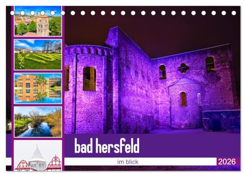 bad hersfeld im blick (Tischkalender 2026 DIN A5 quer), CALVENDO Monatskalender: Der Fotokünstler Steffen Sennewald wirft einen neuen Blick auf die ... Momente von Bad Hersfeld. (CALVENDO Orte)