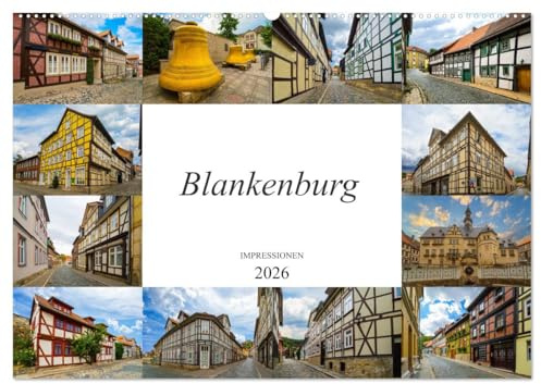 Blankenburg Impressionen (Wandkalender 2026 DIN A2 quer), CALVENDO Monatskalender: Zu Besuch im Erholungsort Blankenburg (CALVENDO Orte)