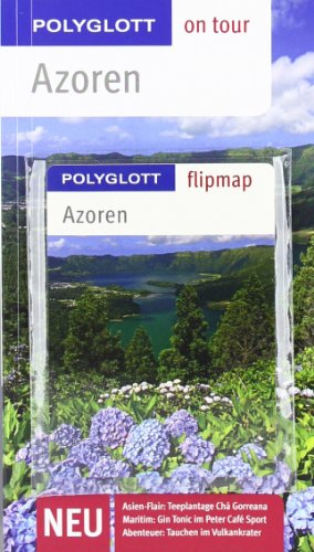 Azoren - Buch mit flipmap: Polyglott on tour Reiseführer