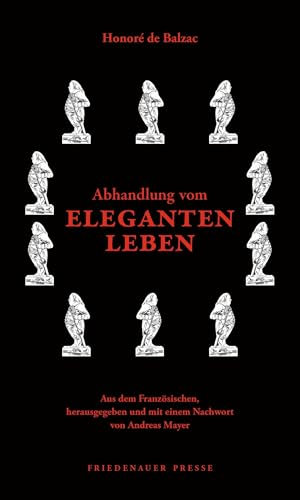 Abhandlung vom eleganten Leben (Friedenauer Presse Wolffs Broschur)