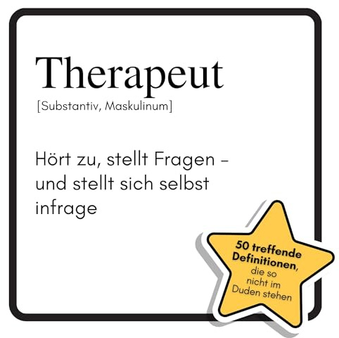Therapeut: Hört zu, stellt Fragen – und stellt sich selbst infrage. Das lustige Geschenkbuch für Mann, Frau, Kollege, Freund zu Geburtstag, Weihnachten