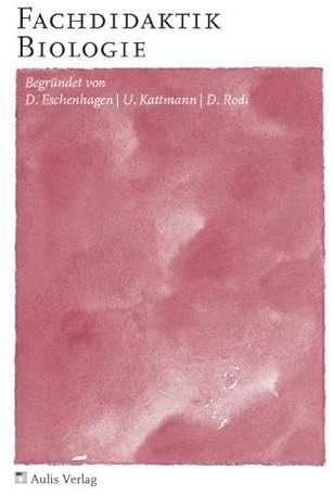 Biologie allgemein / Fachdidaktik Biologie
