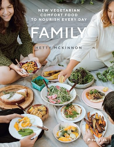 Family: New Vegetarian Comfort Food to Nourish Everyday