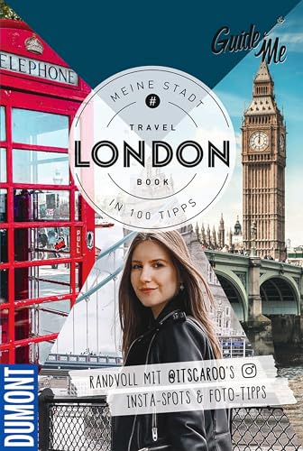 GuideMe Reiseführer London: Travel Book mit Instagram Spots & Must-see-Sights inkl. Fototipps von @itscaroo