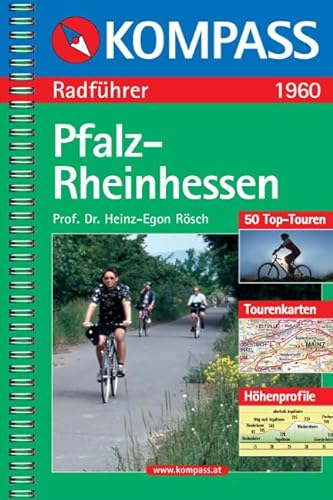 Pfalz-Rheinhessen: Radwanderführer (KOMPASS Fahrradführer, Band 1960)