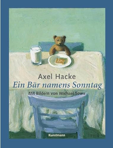 Ein Bär namens Sonntag: Mit Bildern von Michael Sowa