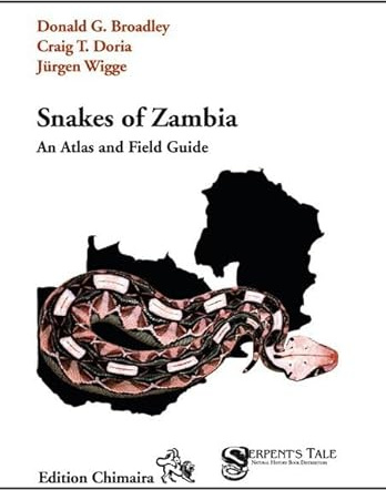 Snakes of Zambia: An Atlas and Field Guide (Frankfurter Beiträge zur Naturkunde)