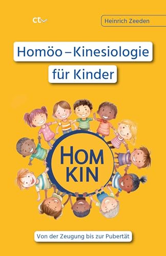 Homöo – Kinesiologie für Kinder: Von der Zeugung bis zur Pubertät