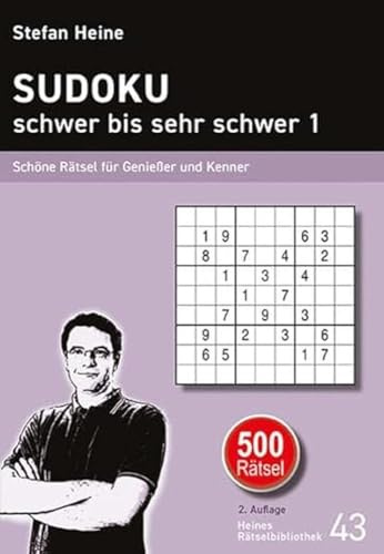 SUDOKU - schwer bis sehr schwer 1: Schöne Rätsel für Genießer und Kenner (Heines Rätselbibliothek)