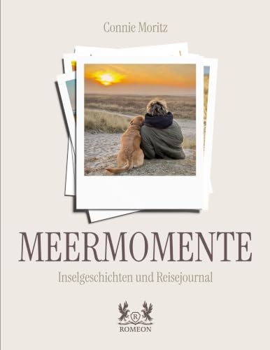 MEERMOMENTE: Inselgeschichten und Reisejournal