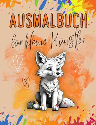 Ausmalbuch für kleine Künstler: Einzigartige und realistische Ausmalbilder mit süßen Tieren | Ein Malbuch für Jungen und Mädchen ab 8 Jahren