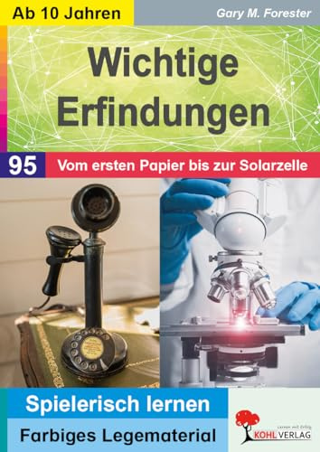 Wichtige Erfindungen Vom Papier bis zur Solarzelle Lege- und Lernmaterial Geschichte Technik Sekundarstufe Förderschule Klasse 5 6 7 8 9 10 | ... 95 (Montessori-Reihe: Lern- und Legematerial)