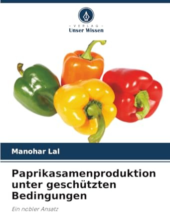 Paprikasamenproduktion unter geschützten Bedingungen: Ein nobler Ansatz