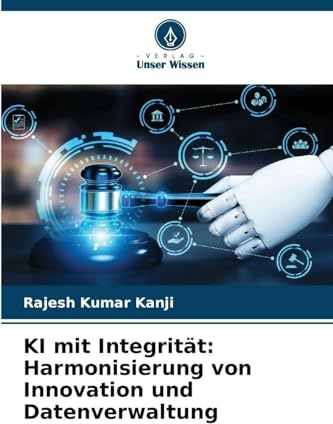 KI mit Integrität: Harmonisierung von Innovation und Datenverwaltung: DE
