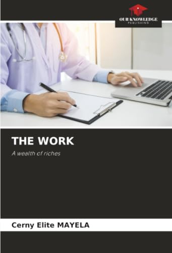 THE WORK: A wealth of riches