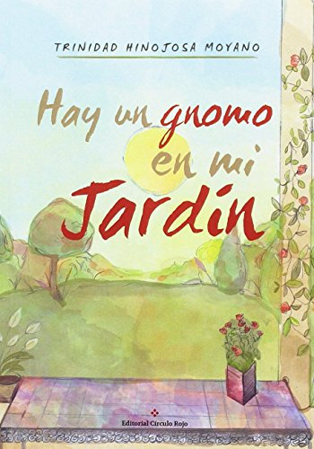 Hay un gnomo en mi jardín (SIN COLECCION)