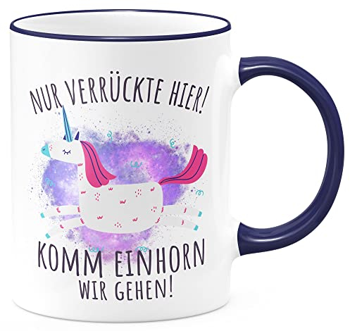 FunTasstic Tasse Nur Verrückte hier - komm Einhorn, wir gehen! Kaffeebecher spülmaschinenfest Tasse Büro Tee, Kaffee Geschenkidee, Farbe:kobalt, Größe:komm Einhorn
