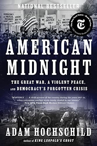American Midnight: The Great War, a Violent Peace, and Democracy's Forgotten Crisis – A Gripping Historical Account of 20th Century America