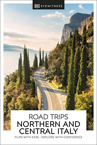 DK Road Trips Northern and Central Italy (Travel Guide)