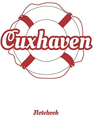 Cuxhaven Notebook: Blanko A5 Heft für alle die Cuxhaven lieben