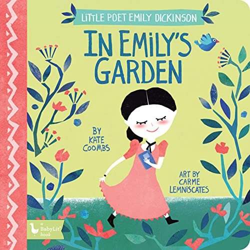 In Emily's Garden: Little Poet Emily Dickinson (BabyLit)