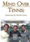 Mind Over Tennis: Mastering the Mental Game
