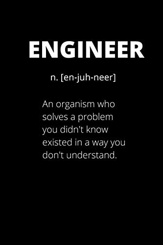 Engineer notebook: A funny, lighthearted notebook that is a perfect gift for engineers and engineer students - (''6 x 9'') 120 pages of black lined white paper